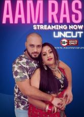 Aam Ras NeonX Uncut Web Series