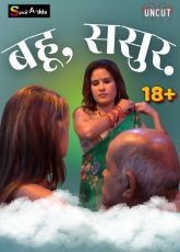 Bahu Love Sasur SpiceAdda Uncut Web Series