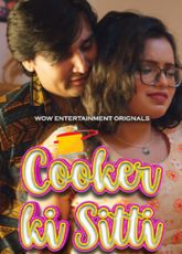 Cooker Ki Sitti Part 1 Wow Entertainment Web Series