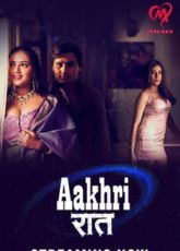 Aakhri Raat Makhanapp Hot Webseries