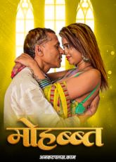Mohabbat Indian Uncut Web Series