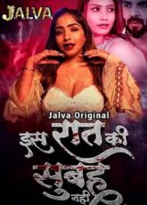 Is Raat Ki Subha Nahi Jalva Hindi Web Series