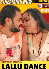 Lallu Dance NeonX Uncut Web Series