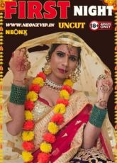 First Night Uncut NeonX Short Film