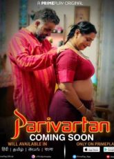 Parivartan Primeplay Ep1-4 Web Series