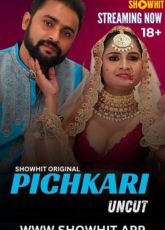Pichkari ShowHit Uncut WebSeries
