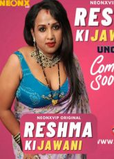 Reshma Ki Jawani NeonX Uncut Web Series