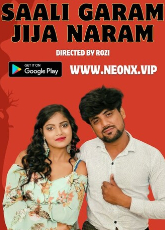 Saali Garam Jija Naram Uncut NeonX Short Film