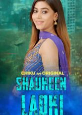 Shaukeen Ladki ChikuApp Web Series