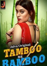 Tamboo Me Bamboo Part 1 Jalva Hindi Web Series