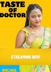 Taste Of Doctor Uncut NeonX Short Film