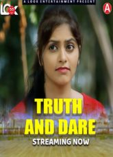 Truth And Dare LookEntertainment Ep1 Webseries
