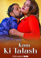 Kam Ki Talash Uncut Web Series