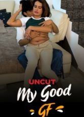 My Good GF Uncut Web Series