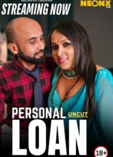 Personal Loan NeonX Uncut Web Series