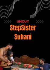 StepSister Suhani Uncut WebSeries