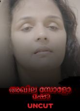 Akhila Solo Show Mallu Uncut Web Series