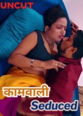 Kamwali Seduced Uncut Webseries